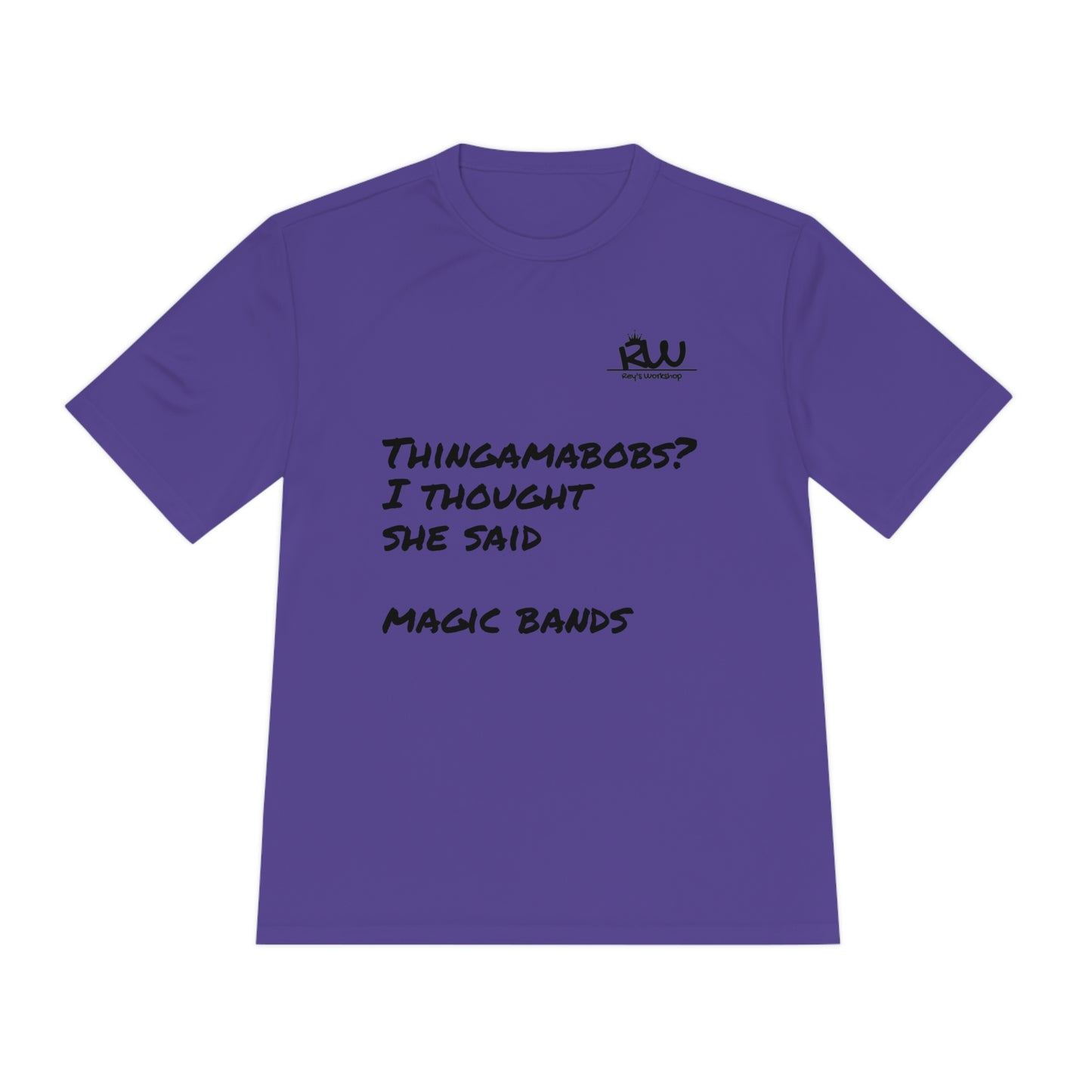 Thingamabobs not Magic Bands Moisture-Wicking Shirt