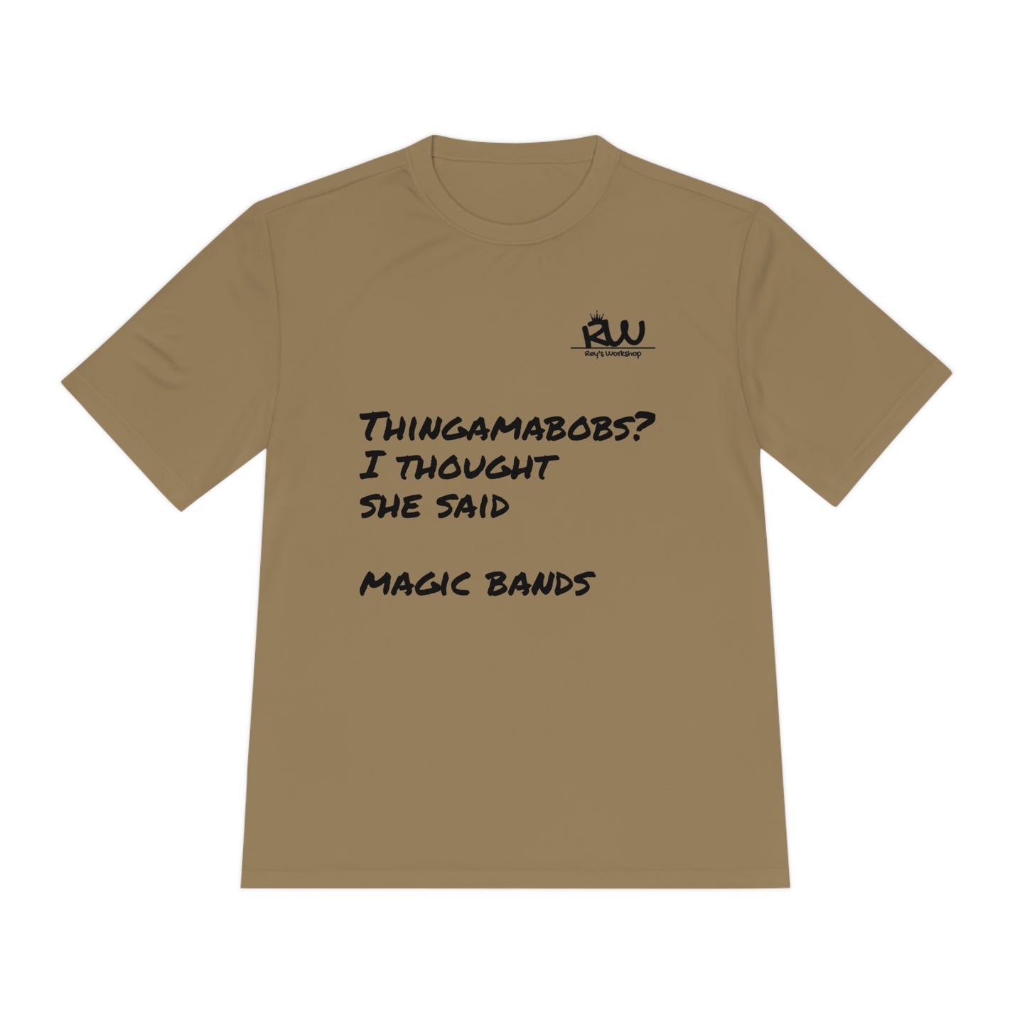 Thingamabobs not Magic Bands Moisture-Wicking Shirt